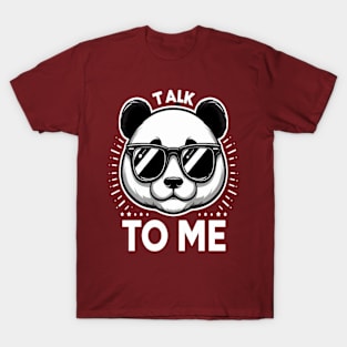 Panda Sunglasses, Tlak To Me T-Shirt